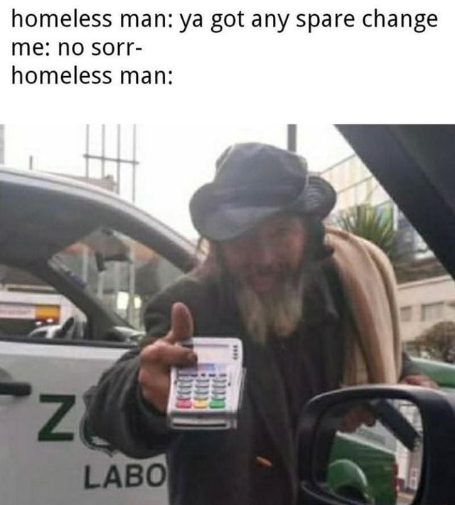 Modern problems require modern solutions - (R/Haanipoju) - homeless man ...