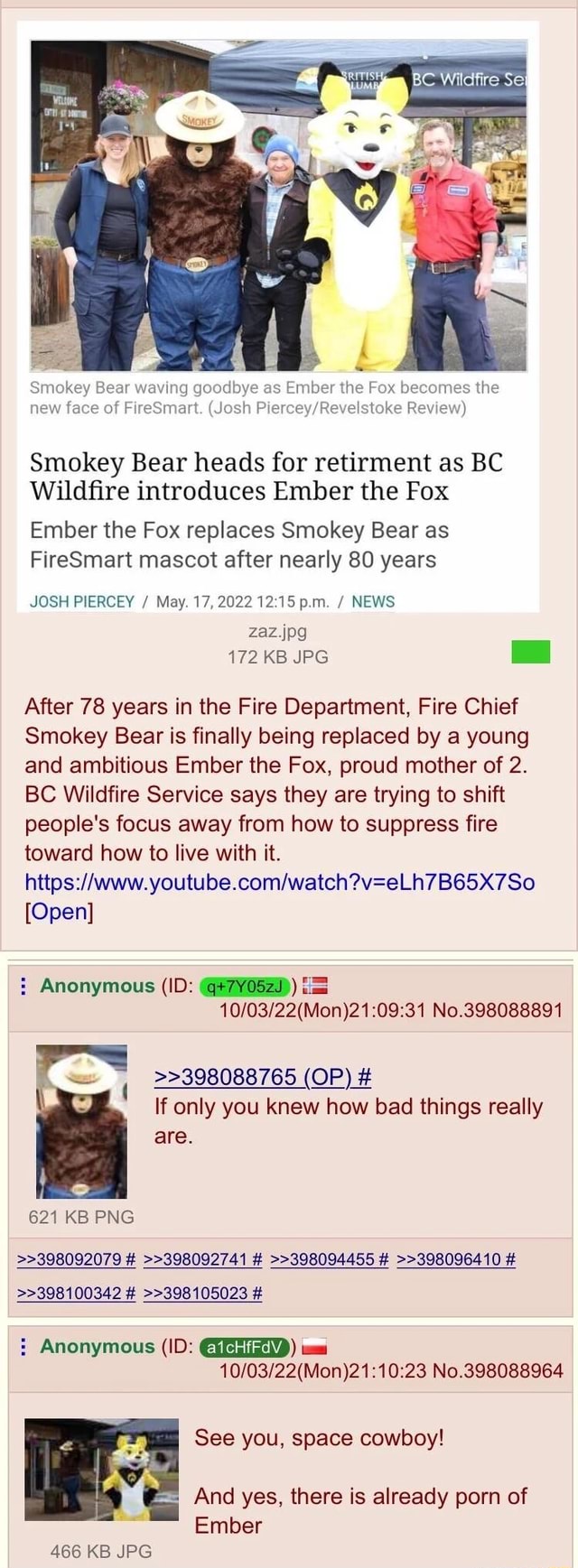 As Ember the Fox h ) Smokey Bear heads for retirment as BC Wildfire  introduces Ember the Fox Ember the Fox replaces Smokey Bear as FireSmart  mascot after nearly 80 years JOSH