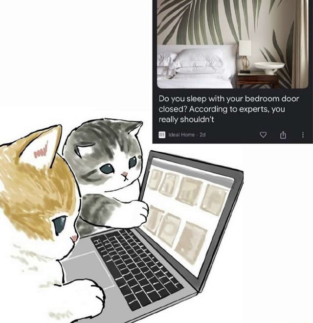 Do you sleep with your bedroom door closed? According to experts, you