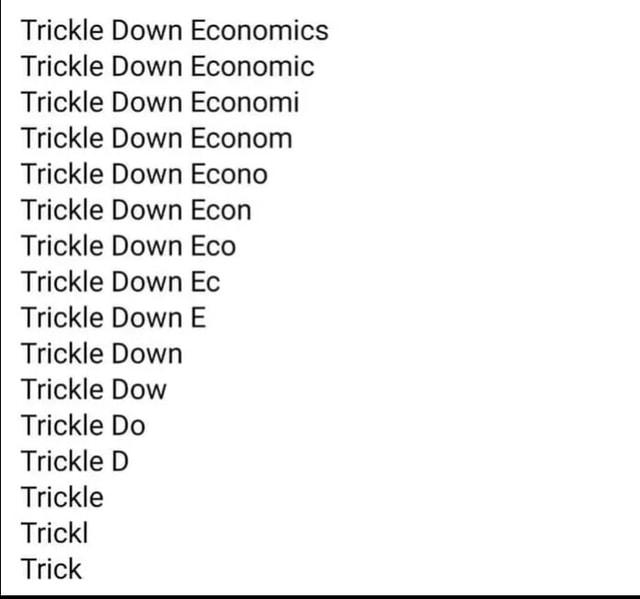 Trickle Down Economics Trickle Down Economic Trickle Down Economi ...
