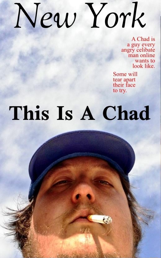 New York Chad is a guy every angry celibate man online wants to look ...