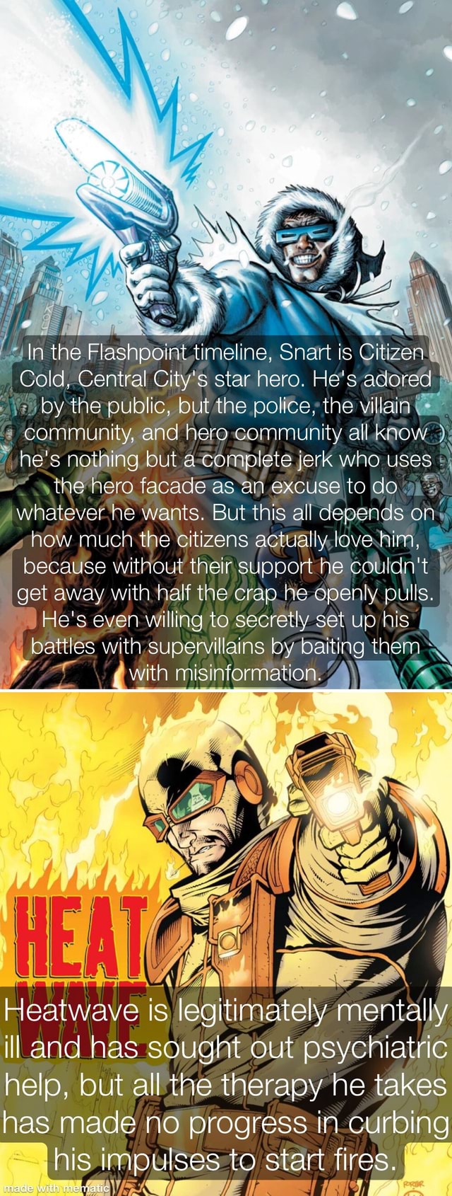 In the Flashpoint timeline, Snart is Citizen Cold, Central City's star ...