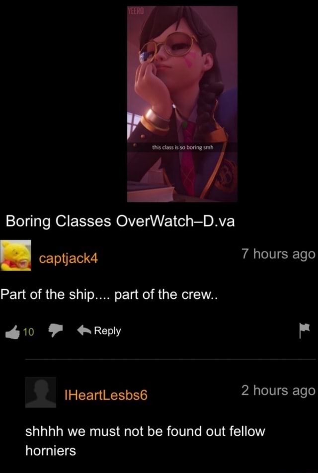 This Class Is So Boring Meme YEERO this class is so boring smh hours ago Boring Classes OverWatch-D