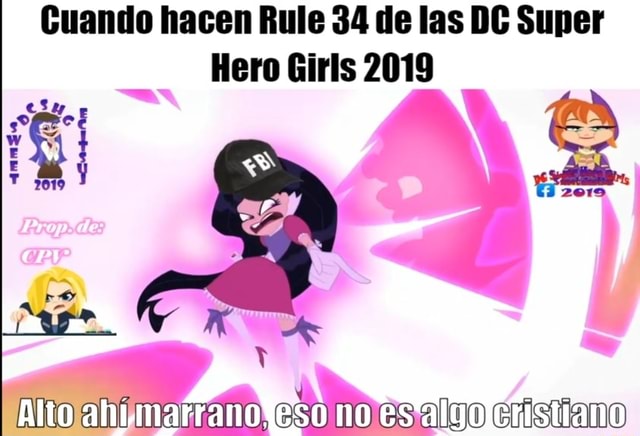 Cuando Hacen Rule 34 De Las Dc Super Hero Girls 2019 2e19 Cs 2019 Nagy X Rr Altoyahi No