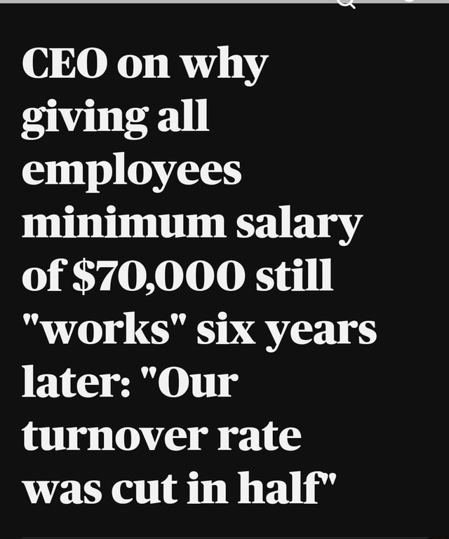 CEO on why giving all employees minimum salary of $70,000 still 