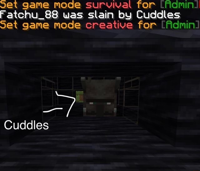 Set Game Mode Survival For ﬁdmin Fatchu Uas Slain By Cuddles Set Game Mode Creative For ﬁdmin