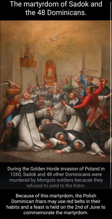 The martyrdom of Sadok and the 48 Dominicans. During the Golden Horde