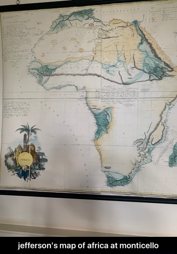 Jefferson's map of africa at monticello - jefferson's map of africa at ...