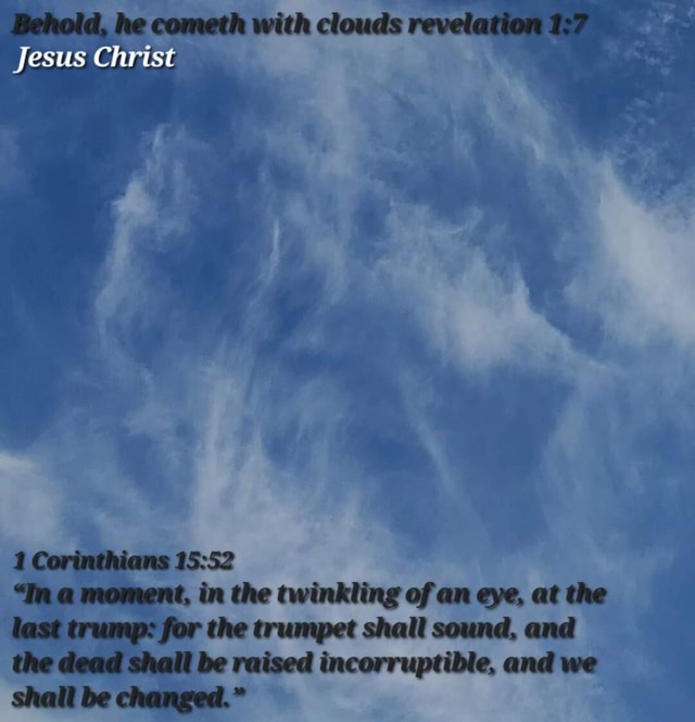 behold-he-cometh-with-clouds-revelation-jesus-christ-1-corinthians-in