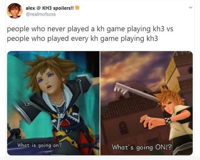 Alex @ spoilers!! people who never played a kh game playing vs people ...