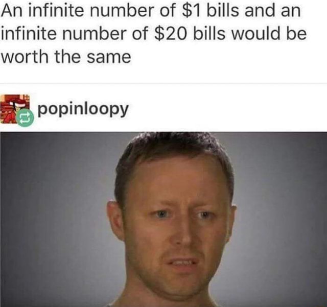 An Infinite Number Of 1 Bills And An Infinite Number Of 20 Bills An Infinite Number Of 1 Bills And An Infinite Number Of 20 Bills