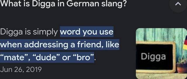 what-is-digga-in-german-slang-digga-is-simply-word-you-use-when