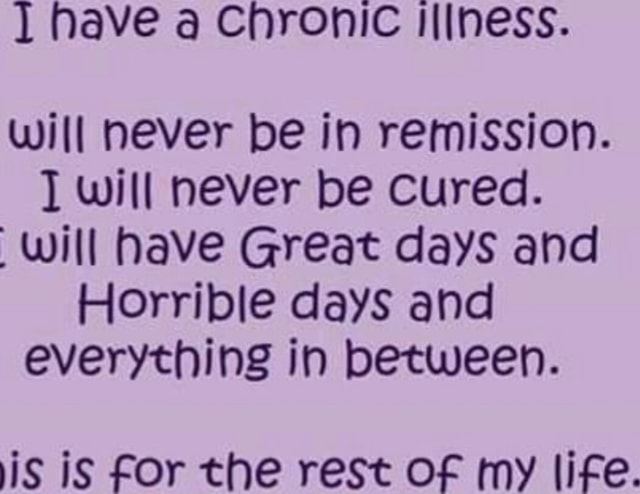 nave-a-chronic-will-never-be-in-remission-will-never-be-cured-will