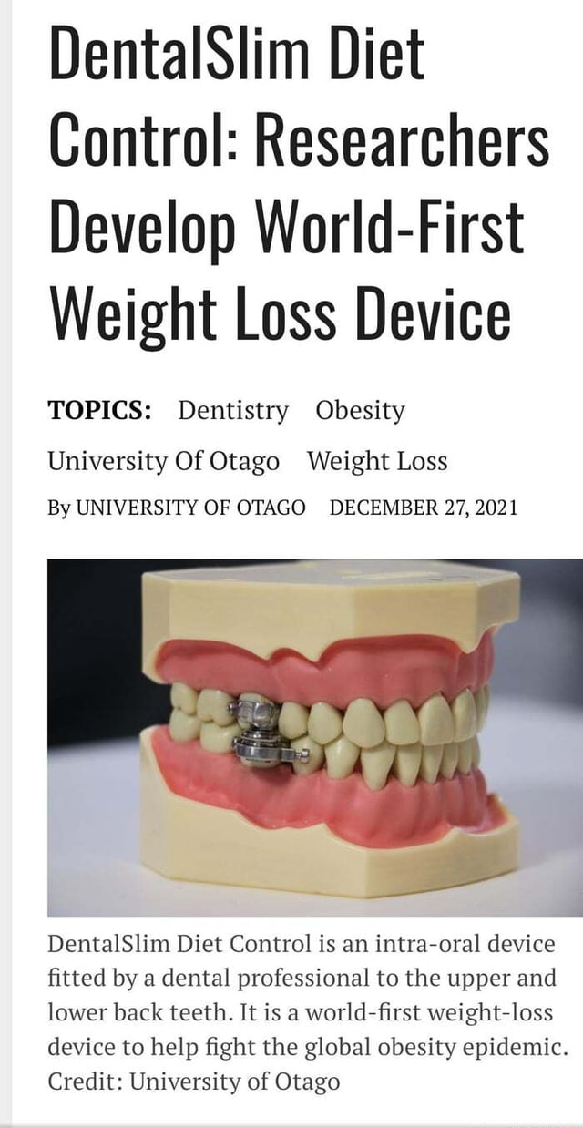 DentalSlim Diet Control Researchers Develop WorldFirst Weight Loss