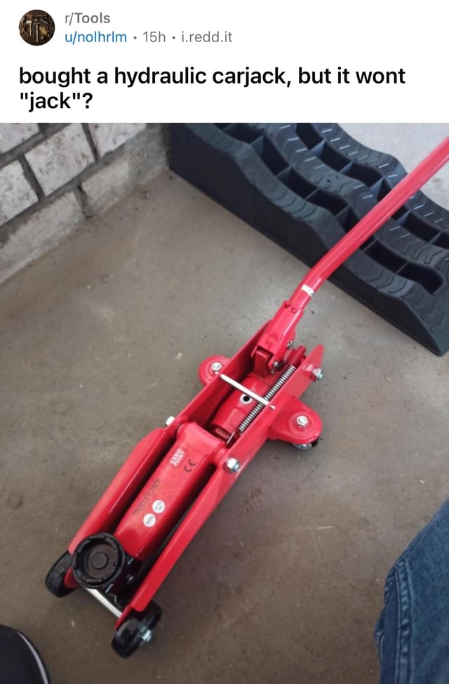 Tools i.redd.it bought a hydraulic carjack, but it wont "jack"? iFunny