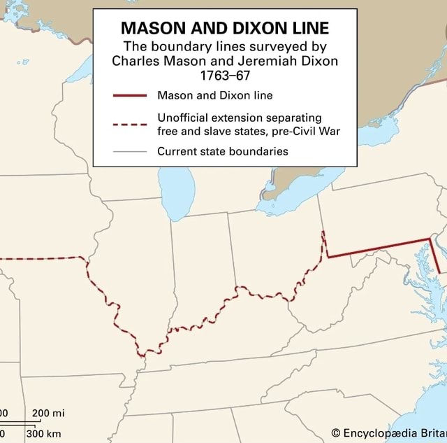 MASON AND DIXON LINE The boundary lines surveyed by Charles Mason and 