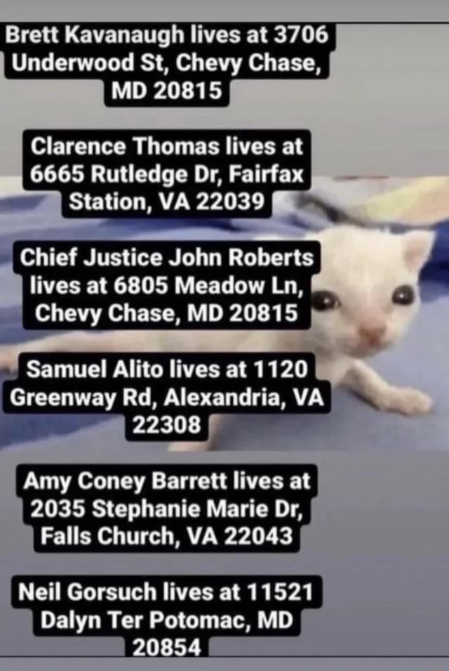 Brett Kavanaugh lives at 3706 Underwood St, Chevy Chase, MD 20815