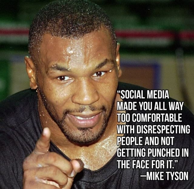 SOCIAL MEDIA MADE YOU ALL WAY TOO COMFORTABLE WITH DISRESPECTING PEOPLE SOCIAL MEDIA MADE YOU ALL WAY TOO COMFORTABLE WITH DISRESPECTING PEOPLE