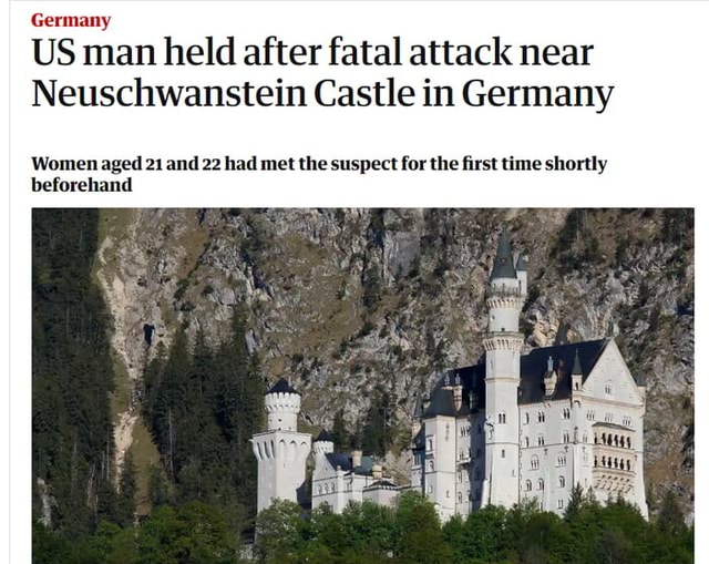 Germany US Man Held After Fatal Attack Near Neuschwanstein Castle In ...