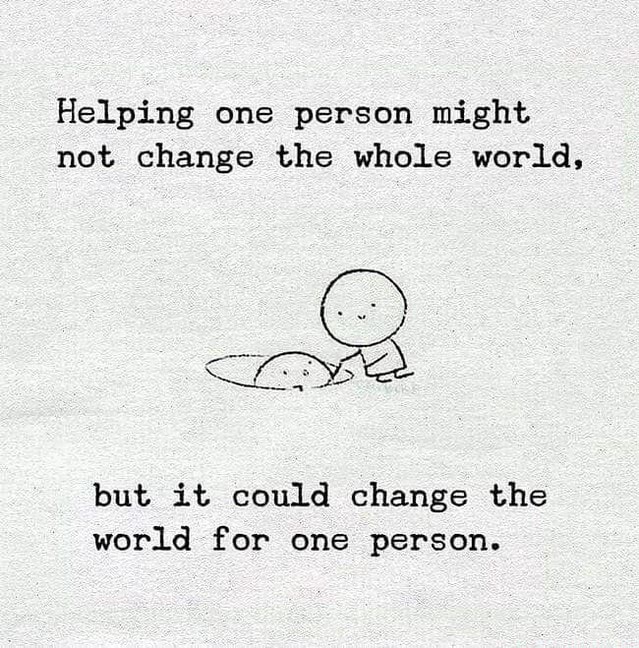 helping-one-person-might-not-change-the-whole-world-but-it-could