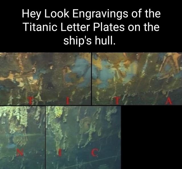 Hey Look Engravings of the Titanic Letter Plates on the ship's hull ...