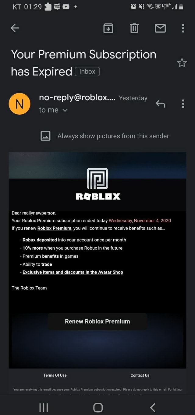 Kt Ow Mm Your Premium Subscription Has Expired Inbox Yesterday Tome V Always Show Pictures From This Sender Roblox Dear Reallynewperson Your Roblox Premium Subscription Ended Today Wednesday November 4 2020 If - how to cancel renewal for roblox premium