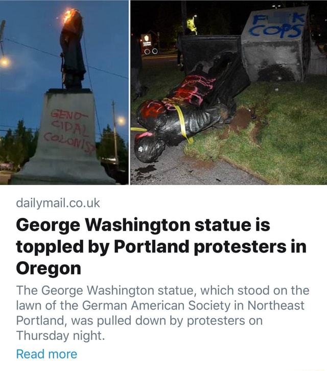 Washington statue is toppled by Portland protesters in Oregon