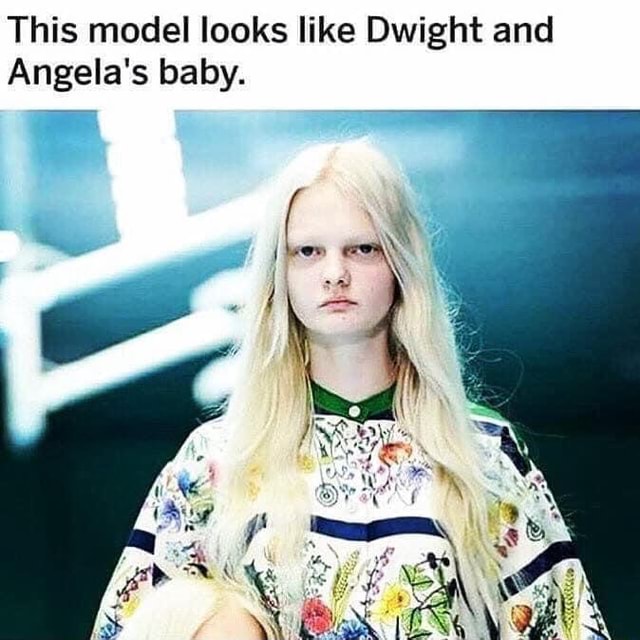 This model looks like Dwight and Angela's baby. )