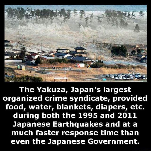 The Yakuza, Japan's largest organized crime syndicate, provided food ...