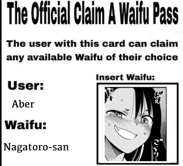 The Official Claim A Waifu Pass The User With This Card Can Claim Any