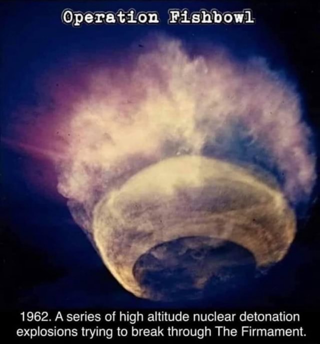 operation fishbowl firmament