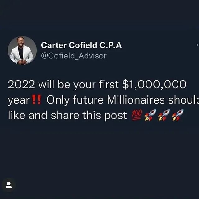 Carter Cofield C.P.A 4 Cofield_Advisor 2022 will be your first