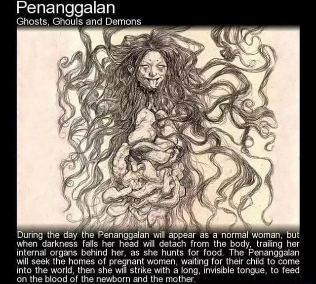 Penanggalan Ghosts. Ghouls and Demons when darkness falls her head will ...