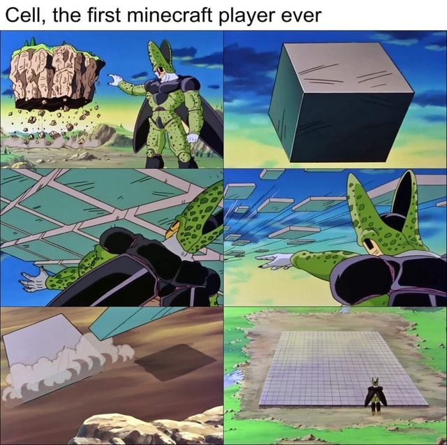 Cell, the first minecraft player ever - iFunny