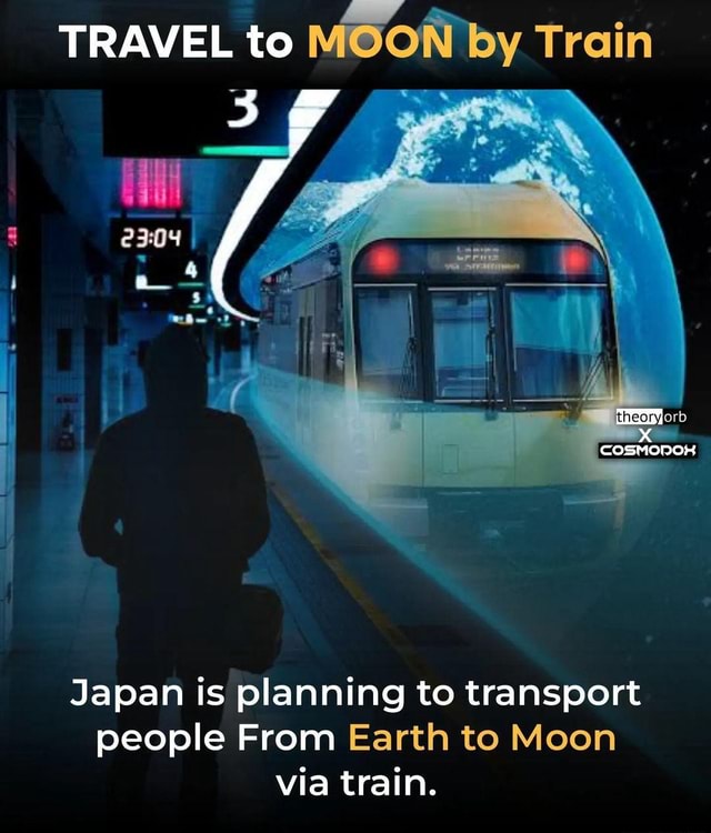 TRAVEL to MOON by Train theory Japan is planning to transport people