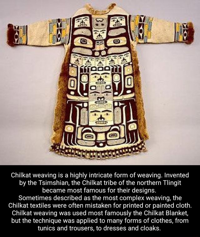 chilkat-weaving-is-a-highly-intricate-form-of-weaving-invented-by-the