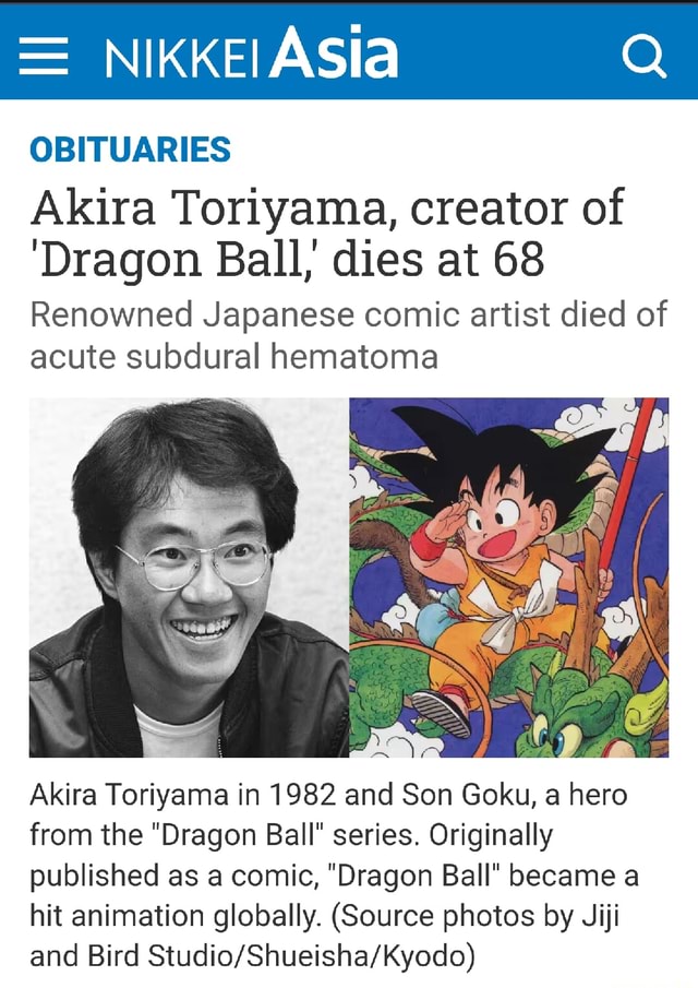 = NIKKEIASIa OBITUARIES Akira Toriyama, creator of 'Dragon Ball, dies ...