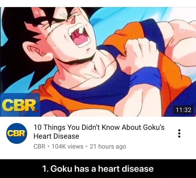 10 Things You Didnt Know About Gokus Cbr Heart Disease Cbr 104k