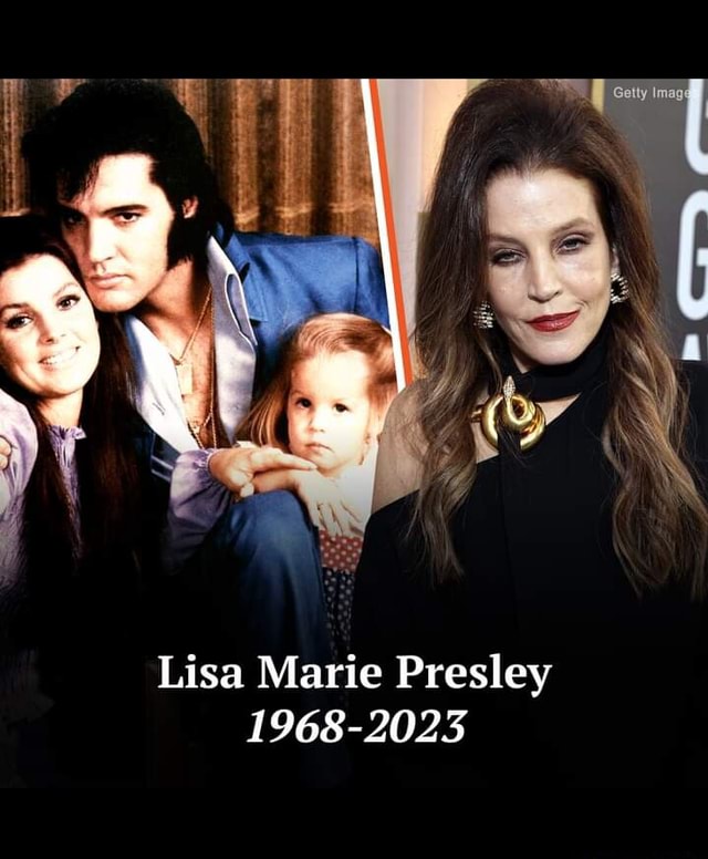 ' ee ss Lisa Marie Presley 19682025 iFunny