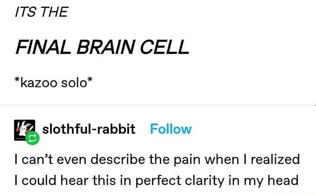 Its a final. The Final Brain Cells песня оригинал. Its a Final Braincell. Replace,broken/Split,Brain Kazoo. Braincells activity meme.