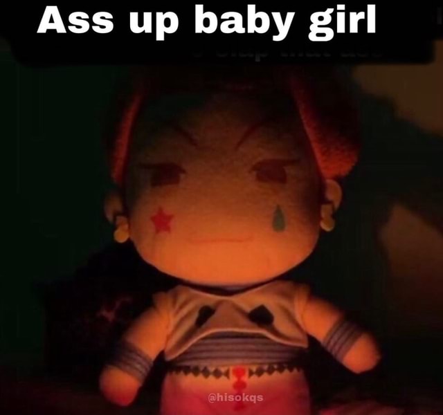 Ass up baby girl deals quote