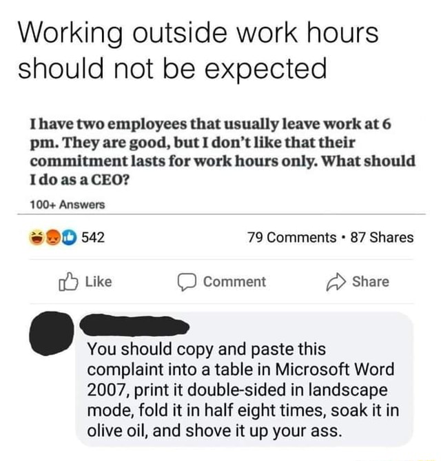 Working outside work hours should not be expected Ihave two employees that usually leave work at