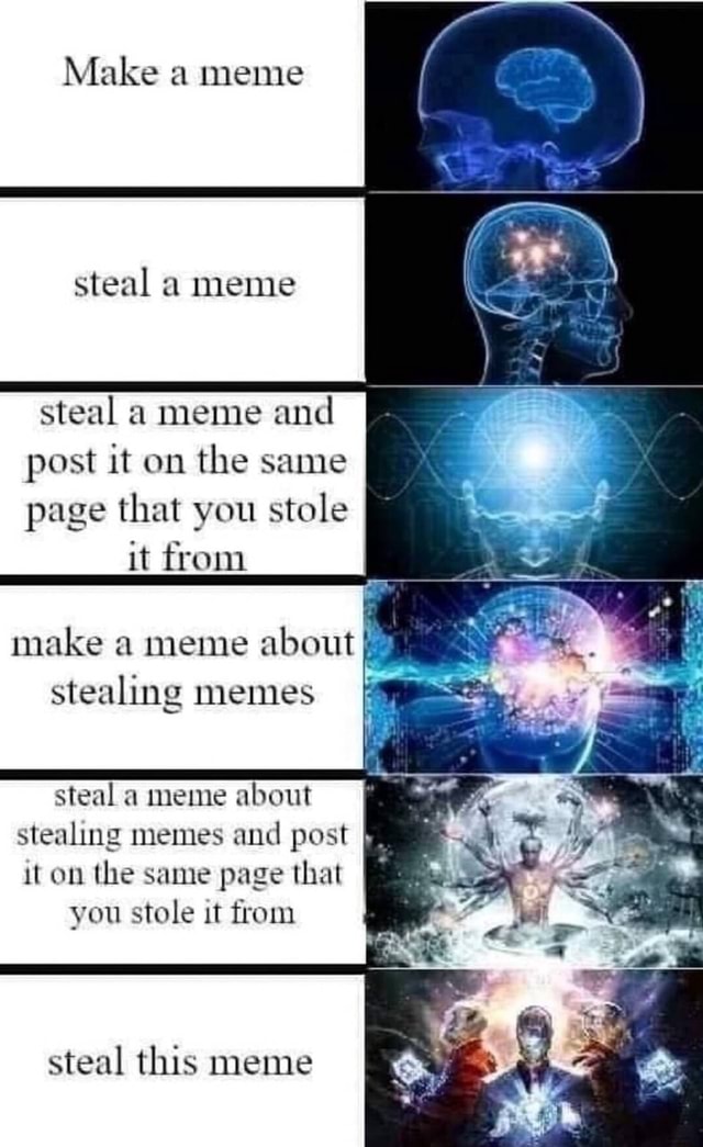 make-steal-a-meme-steal-a-meme-and-post-it-on-the-same-page-that-you