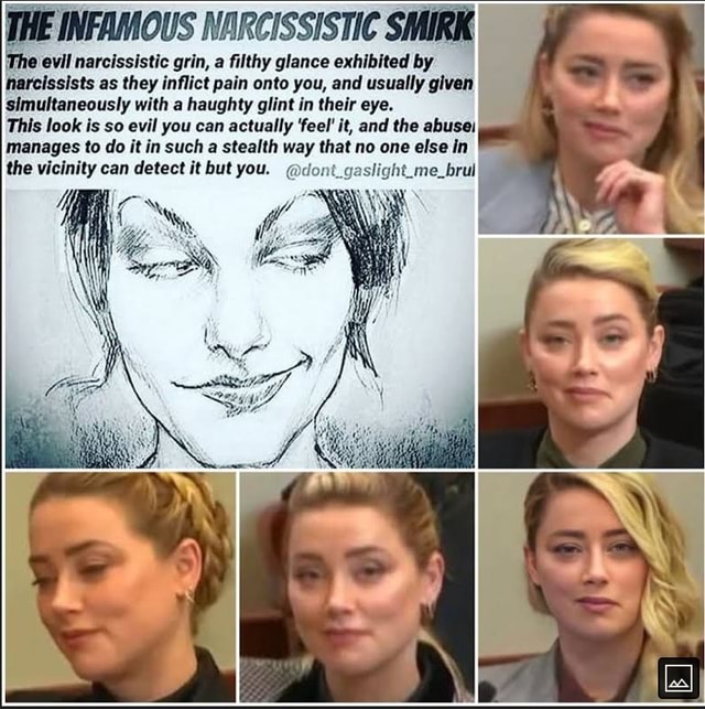 INFAMOUS NARCISSISTIC SMIRK The evil narcissistic grin, a filthy glance