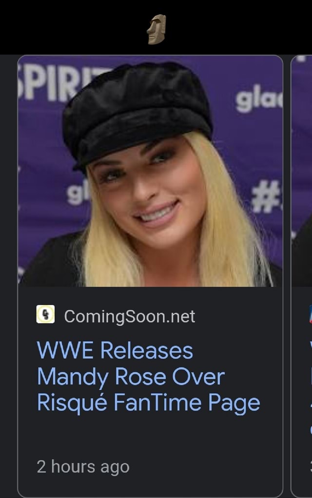 Comingsoon.net WWE Releases Mandy Rose Over Risque FanTime Page 2 hours ago - iFunny