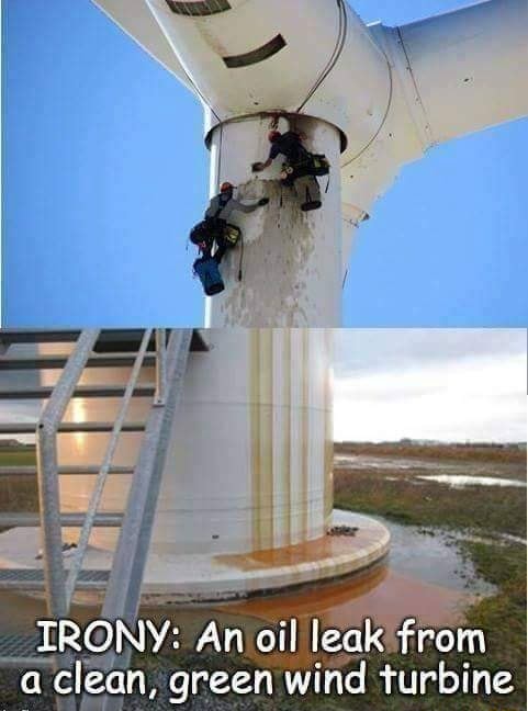 _IRONY: An oil leak from a clean, green wind turbine - iFunny