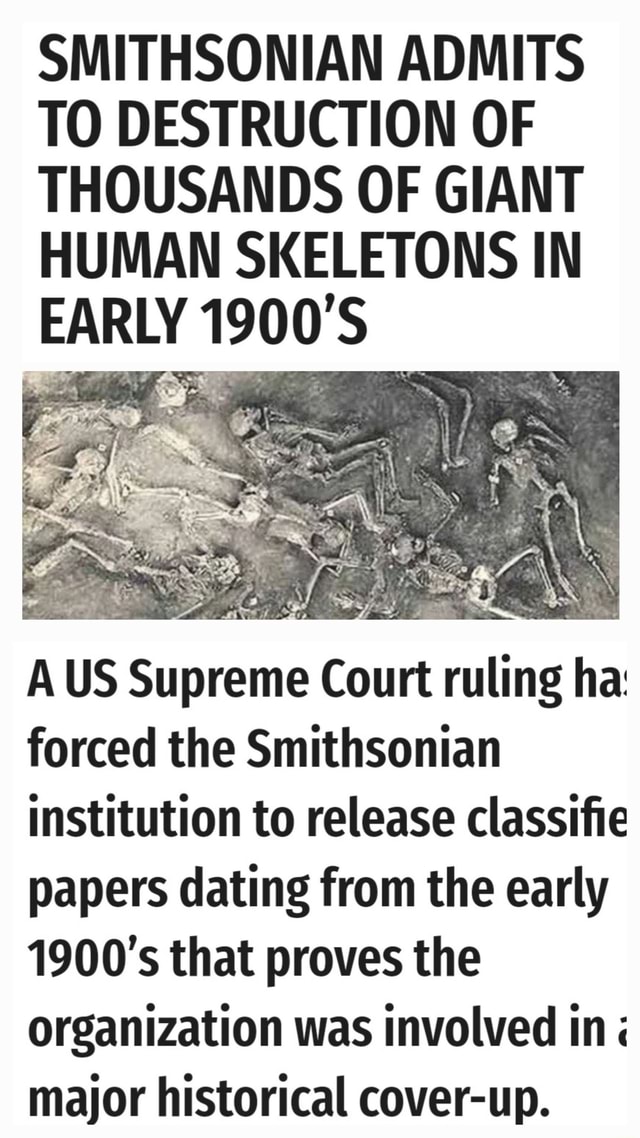 SMITHSONIAN ADMITS TO DESTRUCTION OF THOUSANDS OF GIANT HUMAN SKELETONS ...