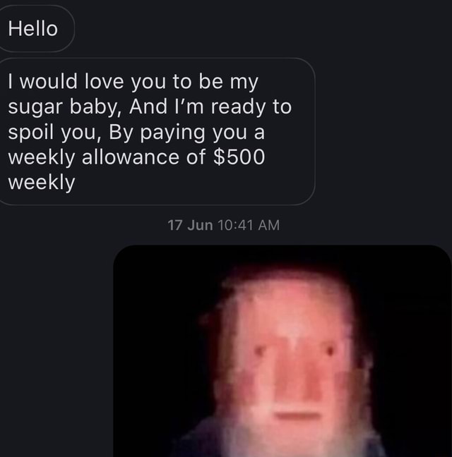 Hello I would love you to be my sugar baby, And I'm ready to spoil you