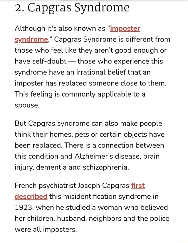 2. Capgras Syndrome Although it's also known as "imposter syndrome