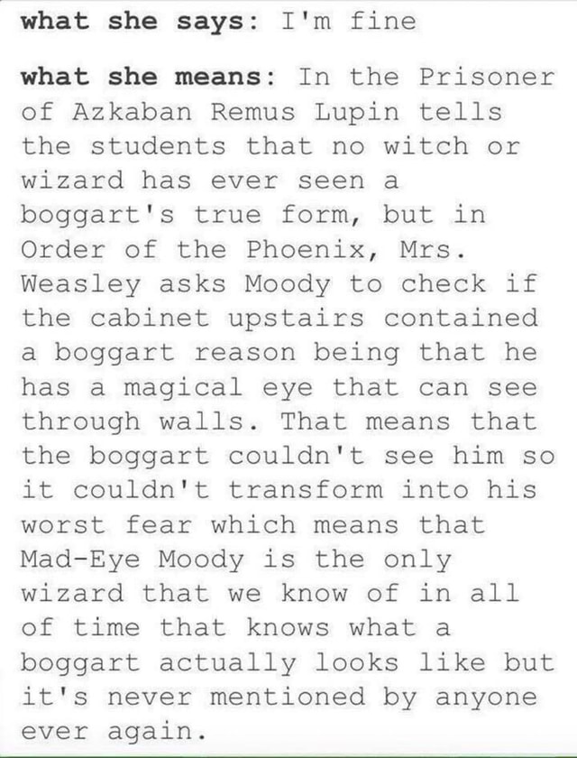  What She Says I m Fine What She Means In The Prisoner Of Azkaban 